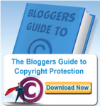 blogger's guide to copyright protection